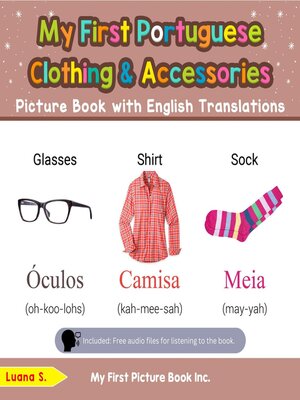 cover image of My First Portuguese Clothing & Accessories Picture Book with English Translations